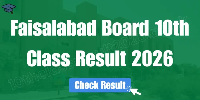 Faisalabad Board 10th Class Result 2026