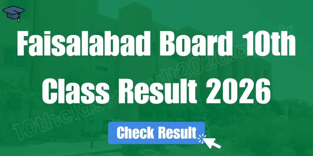 Faisalabad Board 10th Class Result 2026