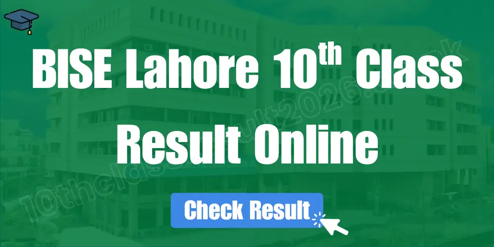 Lahore Board 10th Class Result 2026