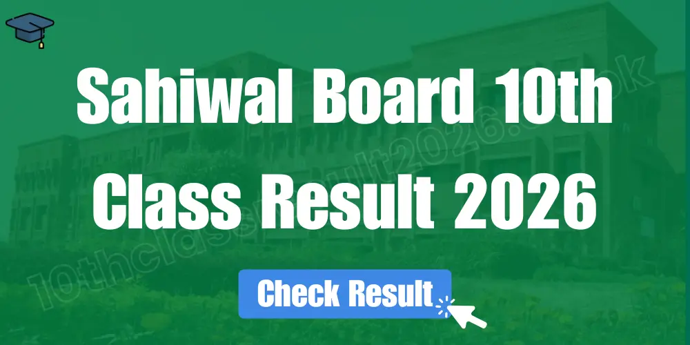 Sahiwal Board 10th Class Result 2026