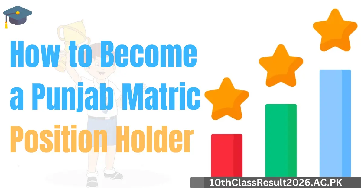 Tips to become a matric position holder