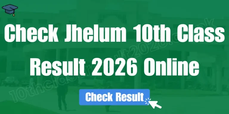Jhelum 10th Class Result 2026